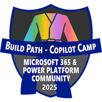 Copilot Camp - Build Path - Microsoft 365 & Power Platform Community